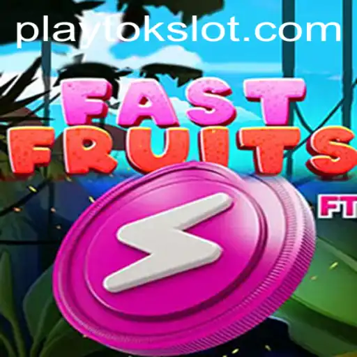 Unveiling FastFruits: The Exciting World of PlayTok's Latest Gaming Sensation